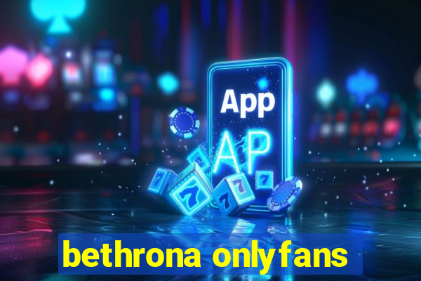 bethrona onlyfans